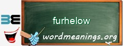 WordMeaning blackboard for furhelow